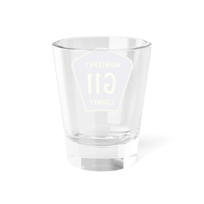 Monterey County G11 (California) (Road Sign) Shot Glass 1.5oz - Go Mug Yourself
