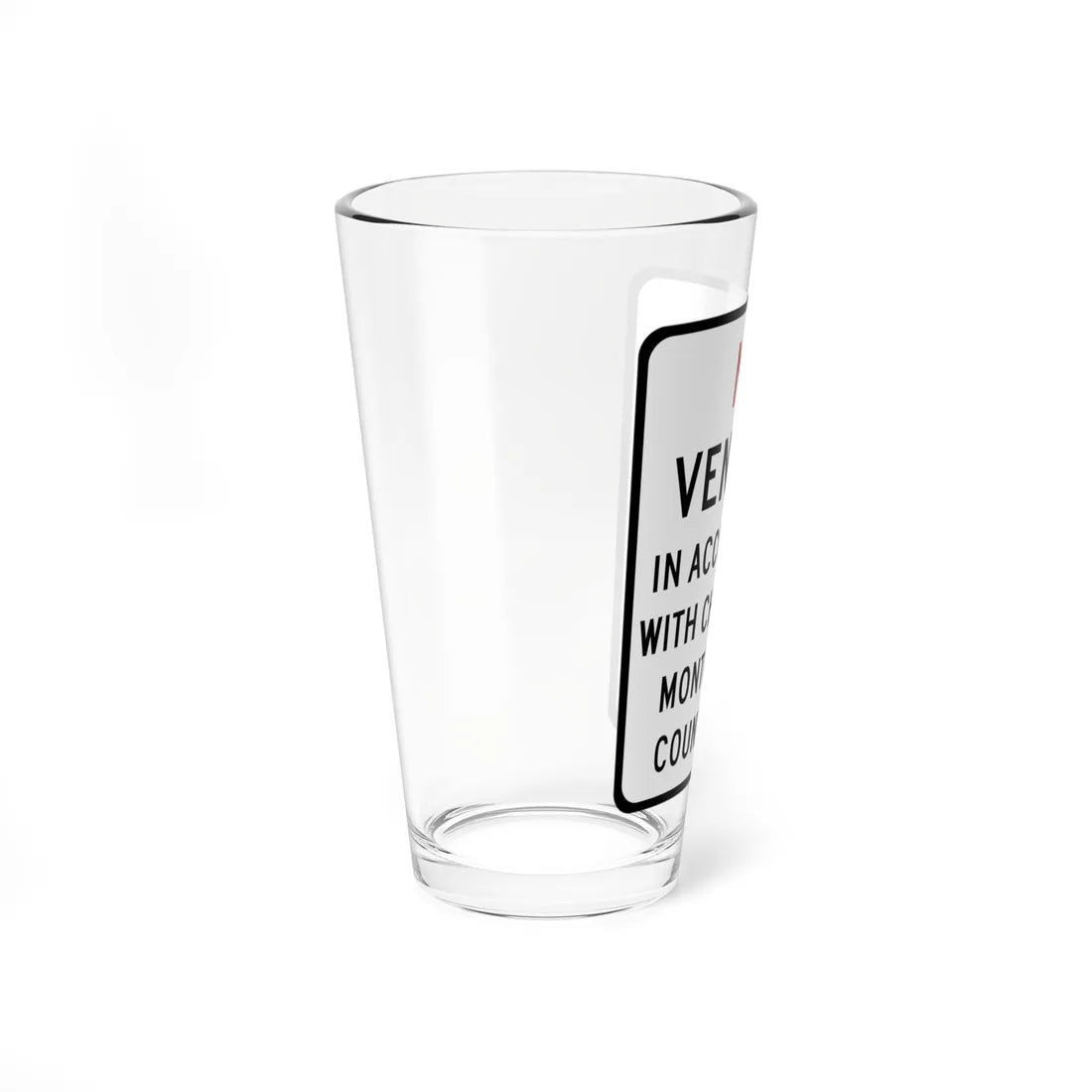 Montgomery County no vending sign (Maryland) (Road Sign) Pint Glass 16oz - Go Mug Yourself