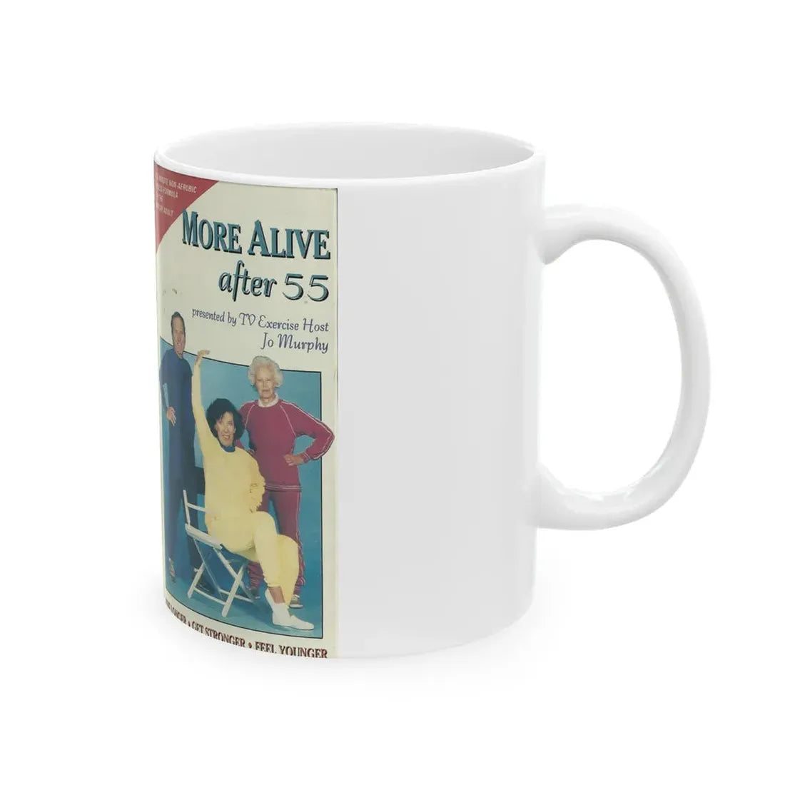 MORE ALIVE AFTER 55 (VHS COVER) - White Coffee Mug - Go Mug Yourself