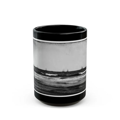 Morris Island, South Carolina. U.S. Fleet Offshore (U.S. Civil War) Black Coffee Mug-15oz-Go Mug Yourself