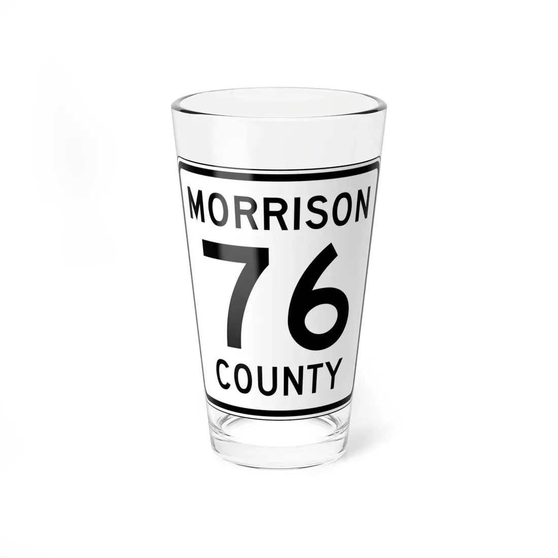 Morrison County Route 76 (Minnesota) (Road Sign) Pint Glass 16oz 16oz - Go Mug Yourself