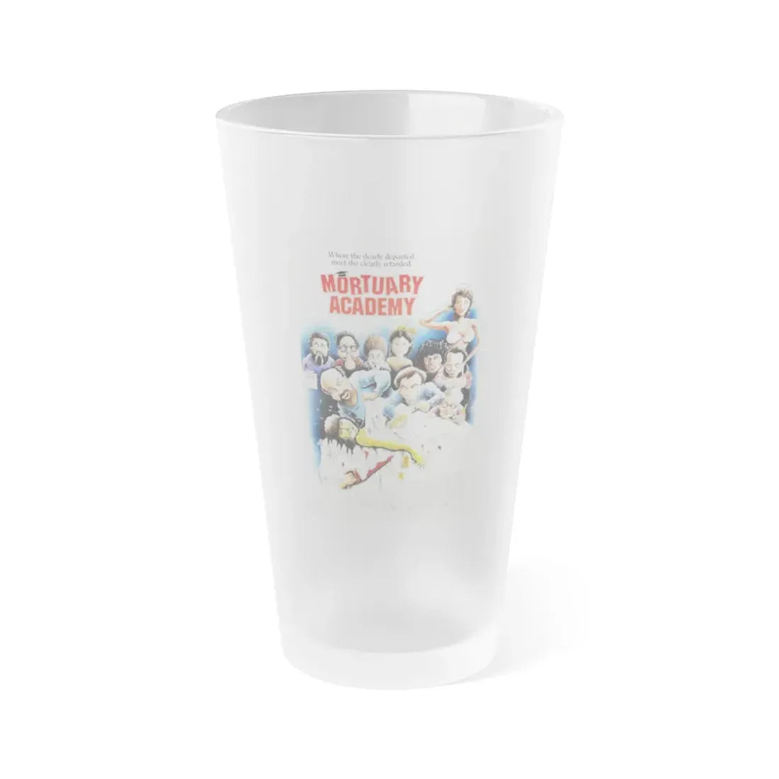 MORTUARY ACADEMY 1988 Movie Poster - Frosted Pint Glass 16oz 16oz Frosted - Go Mug Yourself