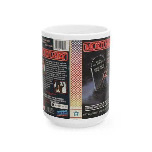 MORTUARY (VHS COVER) - White Coffee Mug 15oz - Go Mug Yourself