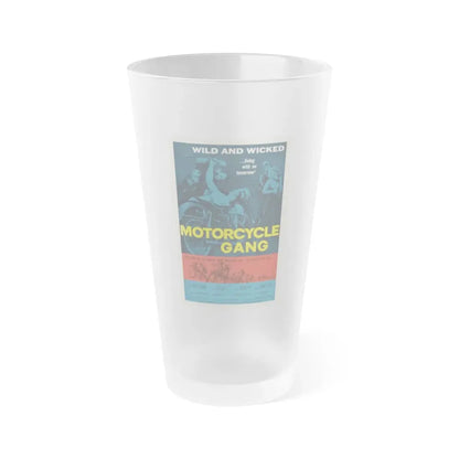 MOTORCYCLE GANG 1957 Movie Poster - Frosted Pint Glass 16oz 16oz Frosted - Go Mug Yourself