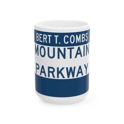 Mountain Parkway (Kentucky) (Road Sign) White Coffee Mug 15oz - Go Mug Yourself