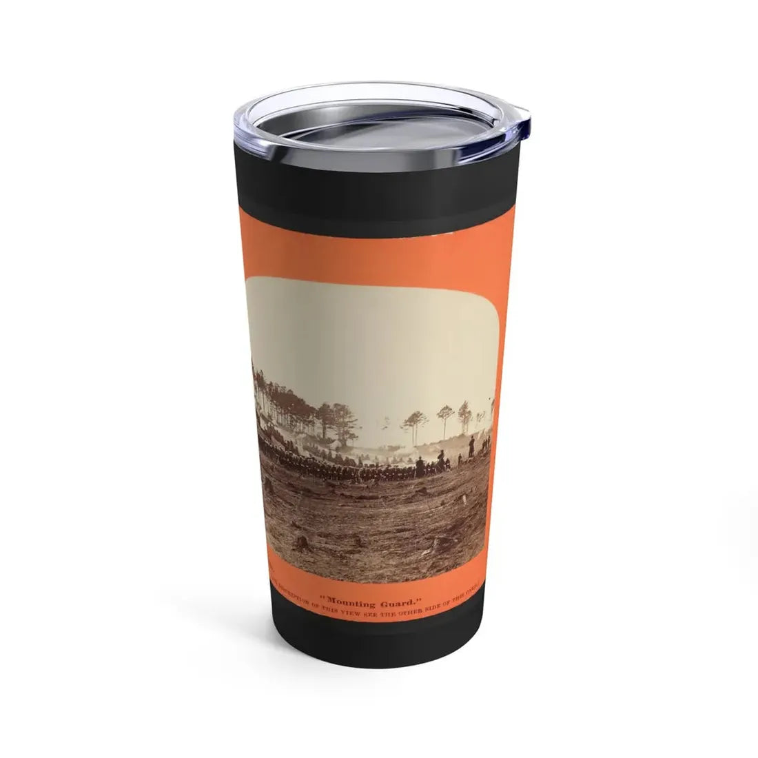 Mounting Guard  001 (U.S. Civil War) Tumbler 20oz - Go Mug Yourself