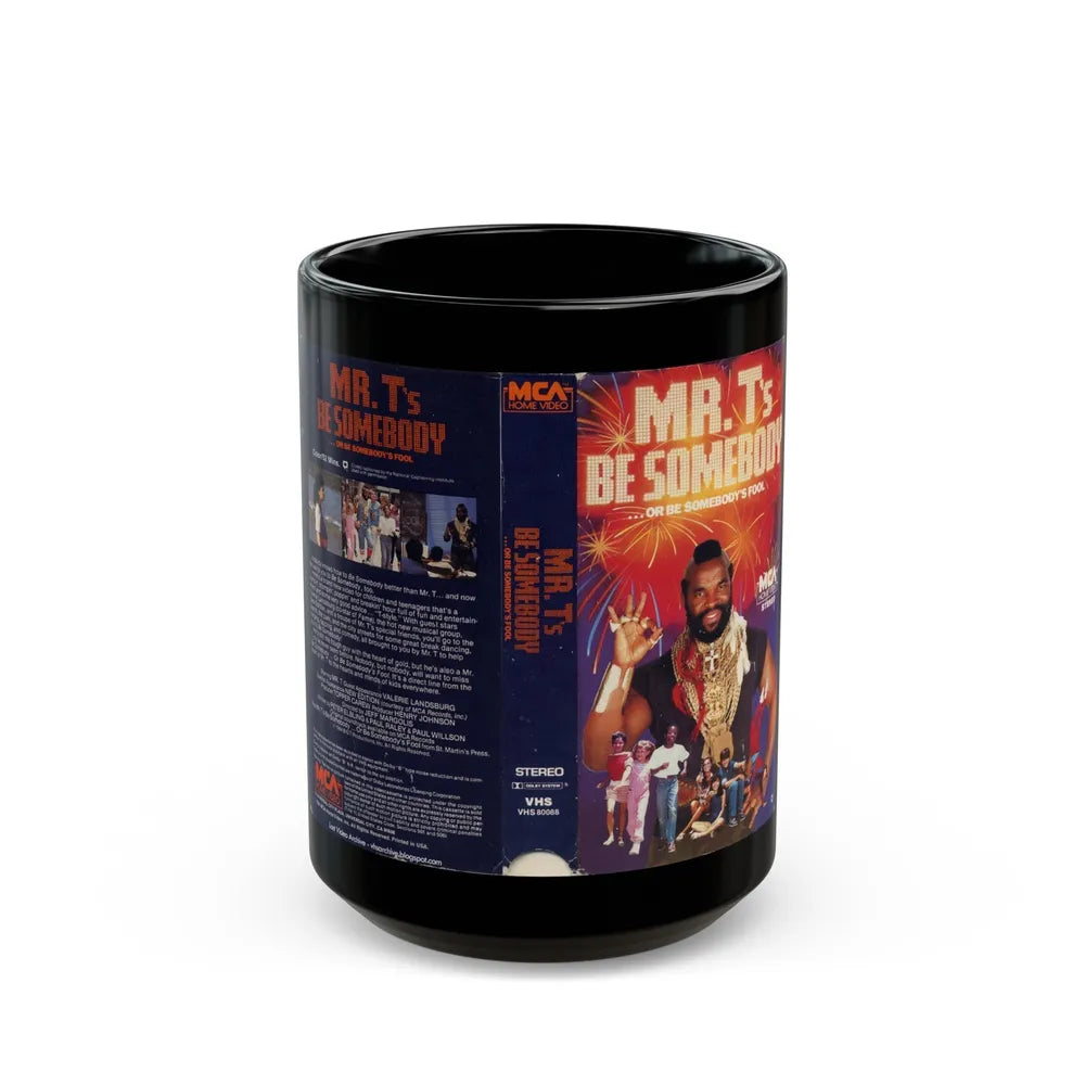 MR TS BE SOMEBODY OR BE SOMEBODYS FOOL (VHS COVER) - Black Coffee Mug-15oz-Go Mug Yourself