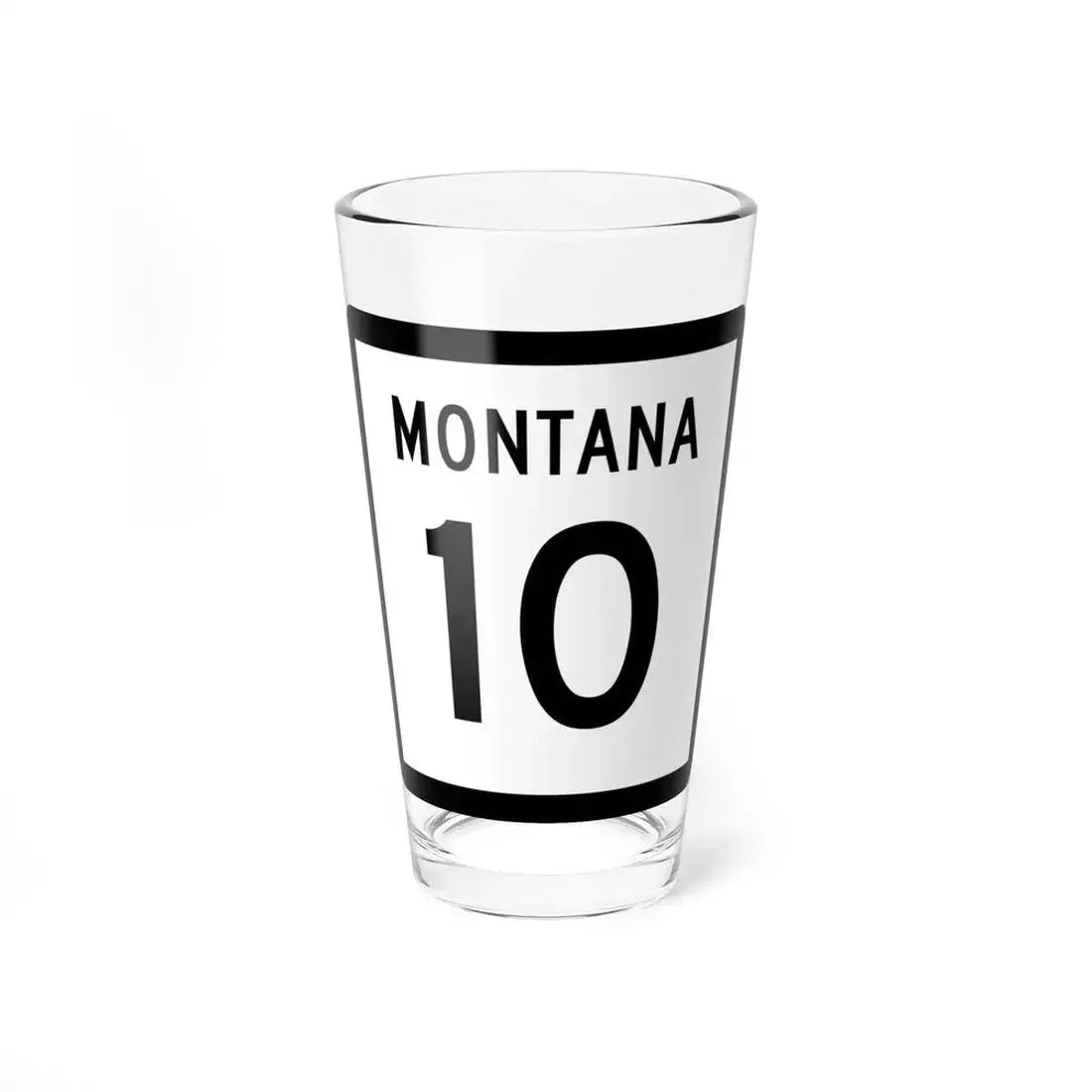 MT-10 (Montana) (Road Sign) Pint Glass 16oz 16oz - Go Mug Yourself