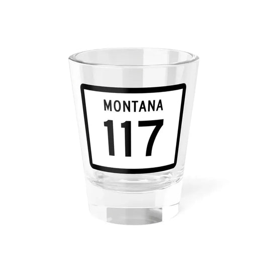 MT-117 (Montana) (Road Sign) Shot Glass 1.5oz 1.5oz - Go Mug Yourself