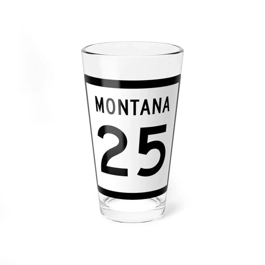 MT-25 (Montana) (Road Sign) Pint Glss 16oz 16oz - Go Mug Yourself