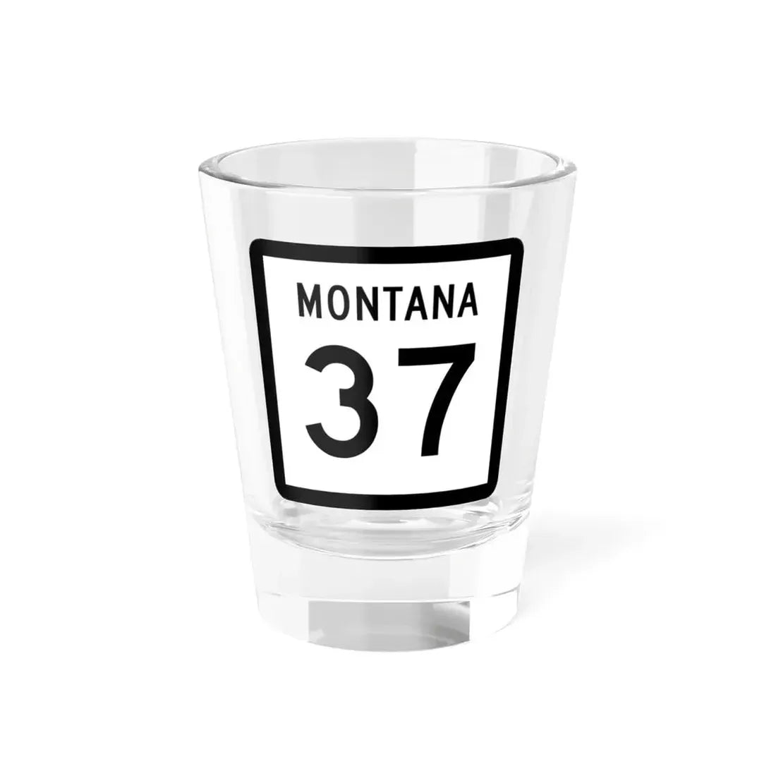 MT-37 (Montana) (Road Sign) Shot Glass 1.5oz 1.5oz - Go Mug Yourself