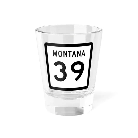 MT-39 (Montana) (Road Sign) Shot Glass 1.5oz 1.5oz - Go Mug Yourself