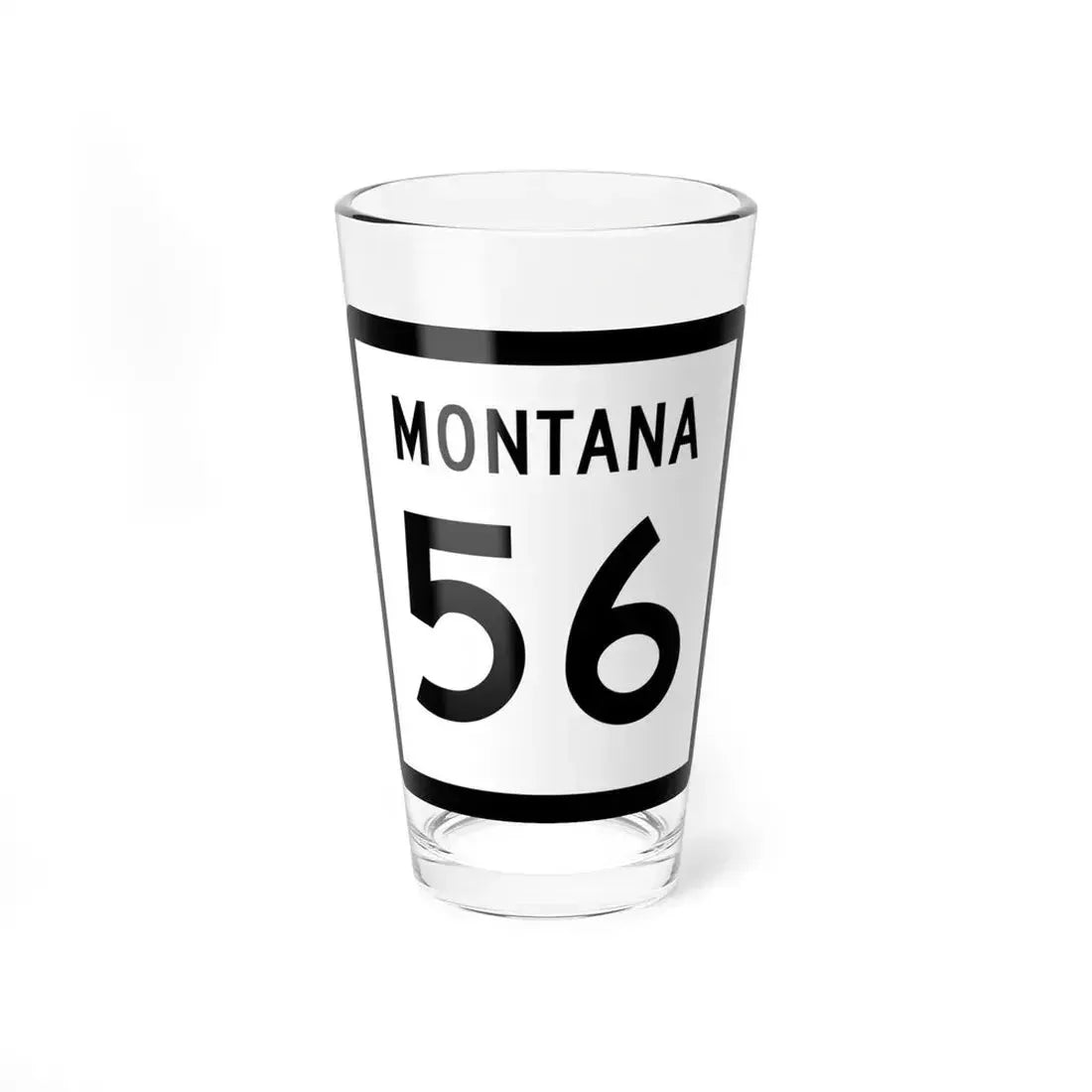 MT-56 (Montana) (Road Sign) Pint Glass 16oz 16oz - Go Mug Yourself