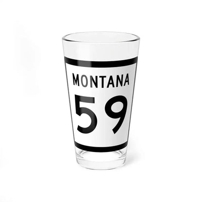 MT-59 (Montana) (Road Sign) Pint Glss 16oz 16oz - Go Mug Yourself