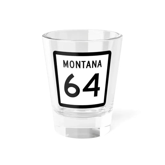 MT-64 (Montana) (Road Sign) Shot Glass 1.5oz 1.5oz - Go Mug Yourself