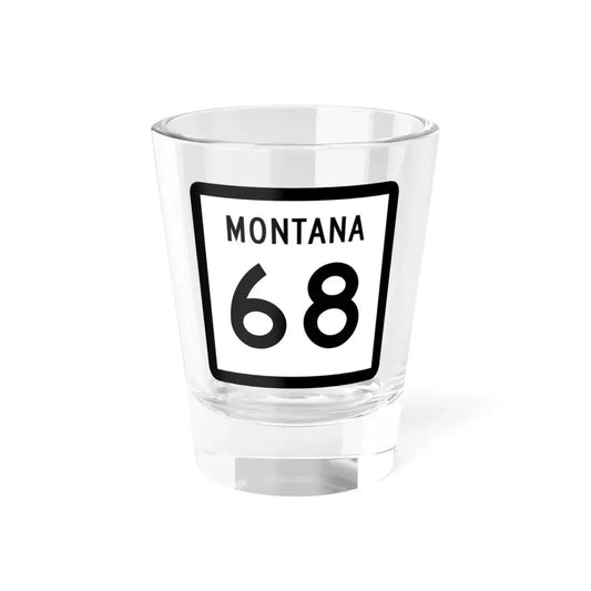 MT-68 (Montana) (Road Sign) Shot Glass 1.5oz 1.5oz - Go Mug Yourself