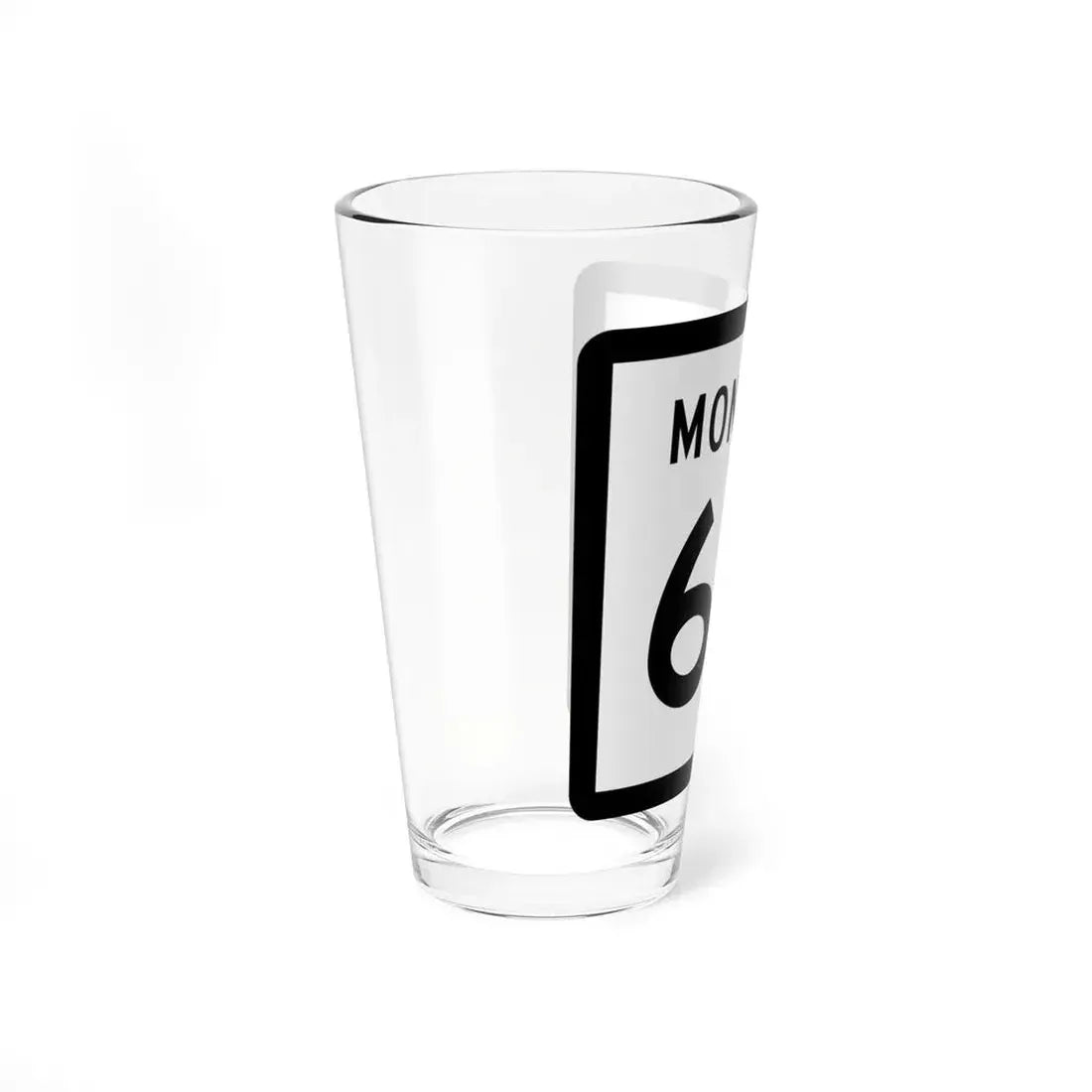 MT-69 (Montana) (Road Sign) Pint Glss 16oz - Go Mug Yourself