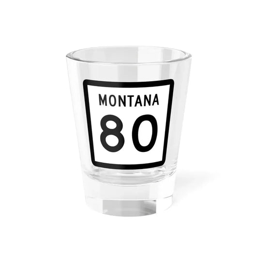 MT-80 (Montana) (Road Sign) Shot Glass 1.5oz 1.5oz - Go Mug Yourself