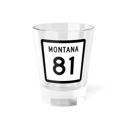 MT-81 (Montana) (Road Sign) Shot Glass 1.5oz 1.5oz - Go Mug Yourself