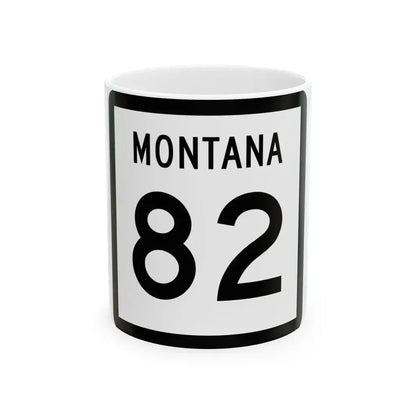 MT-82 (Montana) (Road Sign) White Coffee Mug 11oz - Go Mug Yourself