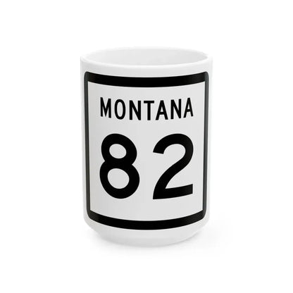 MT-82 (Montana) (Road Sign) White Coffee Mug 15oz - Go Mug Yourself