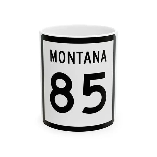 MT-85 (Montana) (Road Sign) White Coffee Mug 11oz - Go Mug Yourself