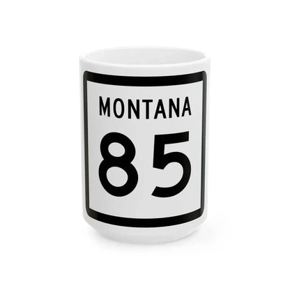 MT-85 (Montana) (Road Sign) White Coffee Mug 15oz - Go Mug Yourself