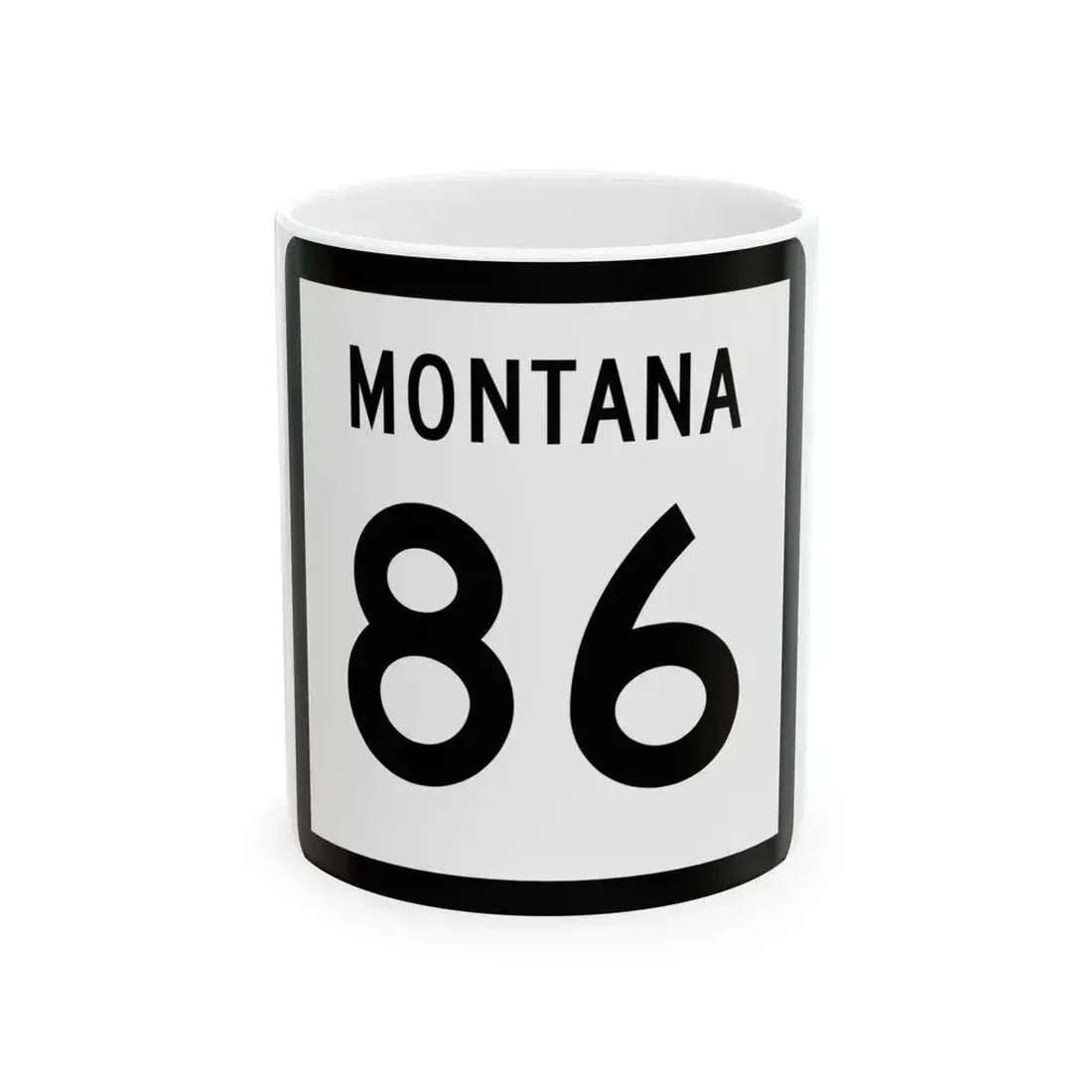 MT-86 (Montana) (Road Sign) White Coffee Mug 11oz - Go Mug Yourself