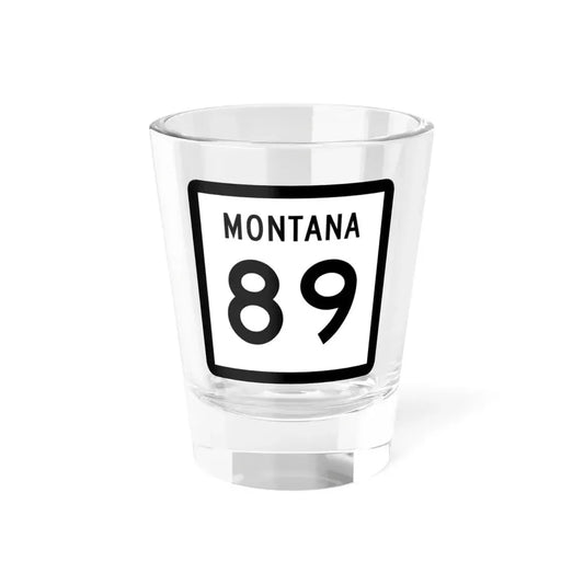 MT-89 (Montana) (Road Sign) Shot Glass 1.5oz 1.5oz - Go Mug Yourself
