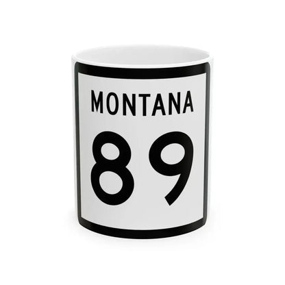 MT-89 (Montana) (Road Sign) White Coffee Mug 11oz - Go Mug Yourself
