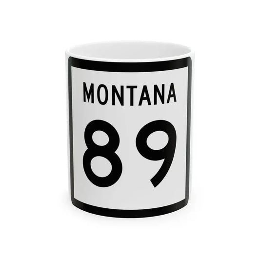 MT-89 (Montana) (Road Sign) White Coffee Mug 11oz - Go Mug Yourself