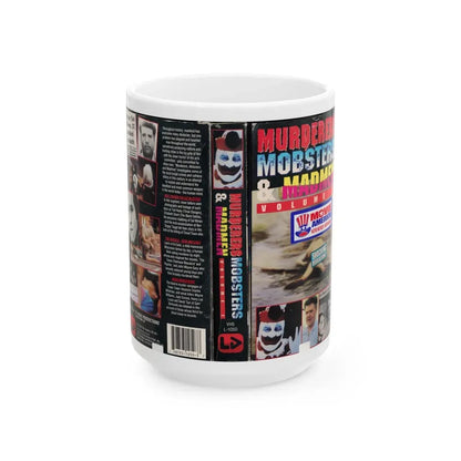 MURDERERS MOBSTERS AND MADMEN VOLUME 1 (VHS COVER) - White Coffee Mug 15oz - Go Mug Yourself