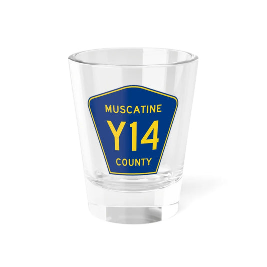 Muscatine County Route Y14 IA (Iowa) (Road Sign) Shot Glass 1.5oz 1.5oz - Go Mug Yourself