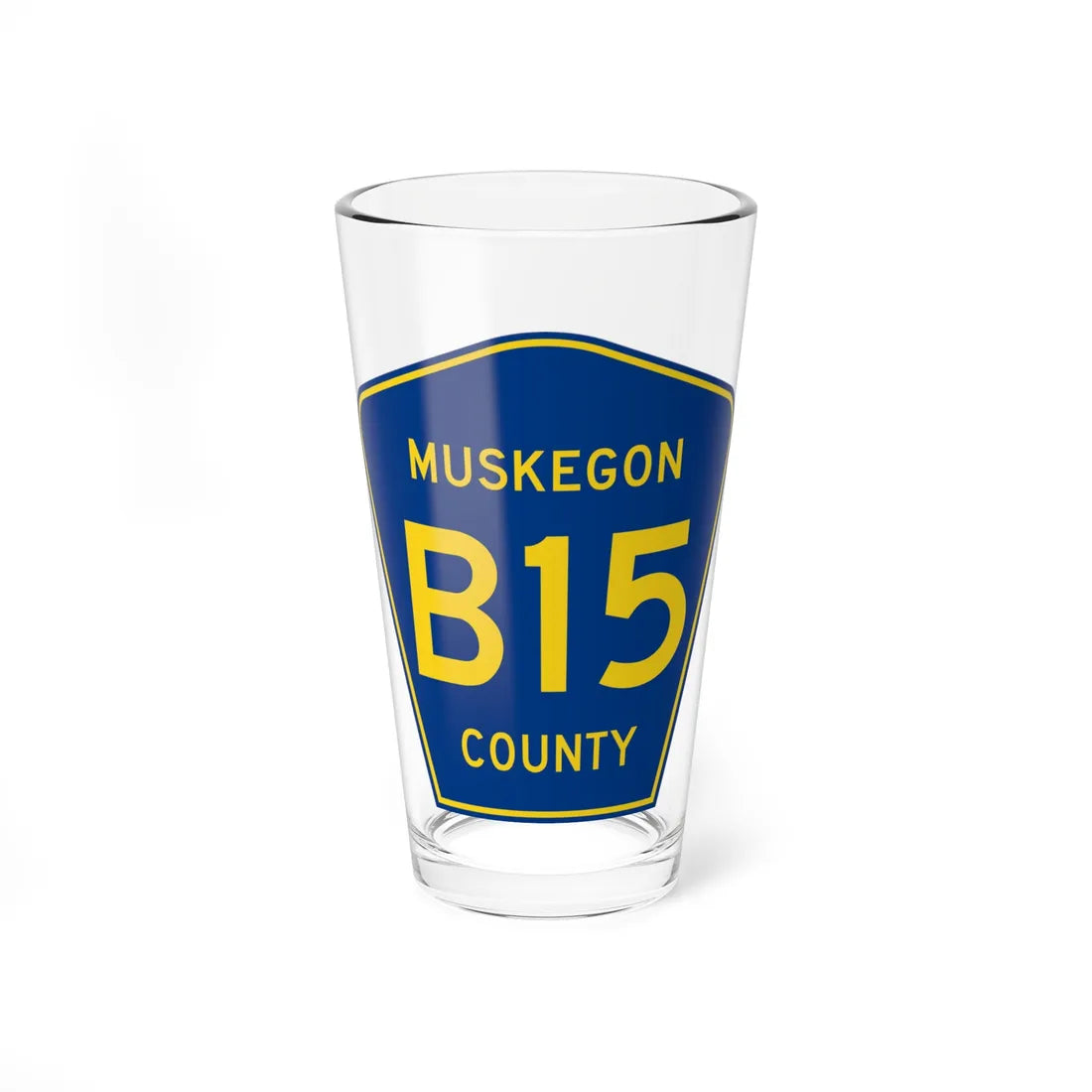 Muskegon County B-15 (Michigan) (Road Sign) Pint Glss 16oz 16oz - Go Mug Yourself