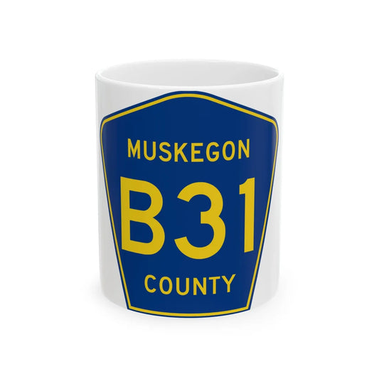 Muskegon County B-31 (Michigan) (Road Sign) White Coffee Mug 11oz - Go Mug Yourself