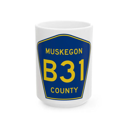 Muskegon County B-31 (Michigan) (Road Sign) White Coffee Mug 15oz - Go Mug Yourself
