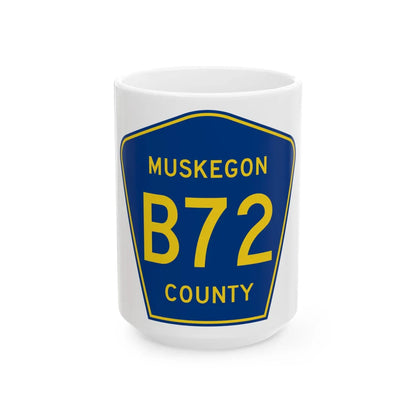 Muskegon County B-72 (Michigan) (Road Sign) White Coffee Mug 15oz - Go Mug Yourself