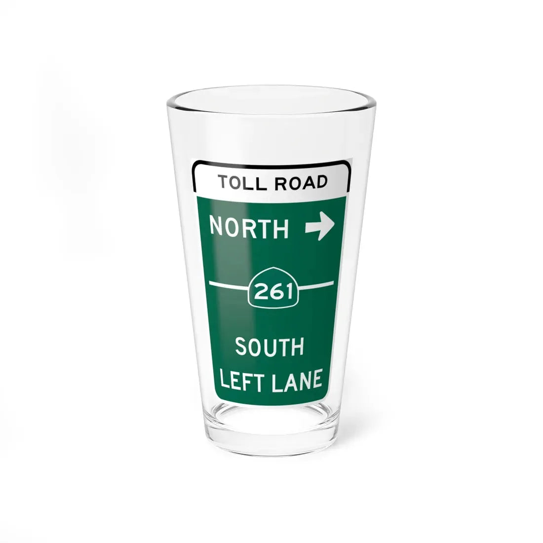 MUTCD-CA G77A Toll (California) (Road Sign) Pint Glass 16oz 16oz - Go Mug Yourself