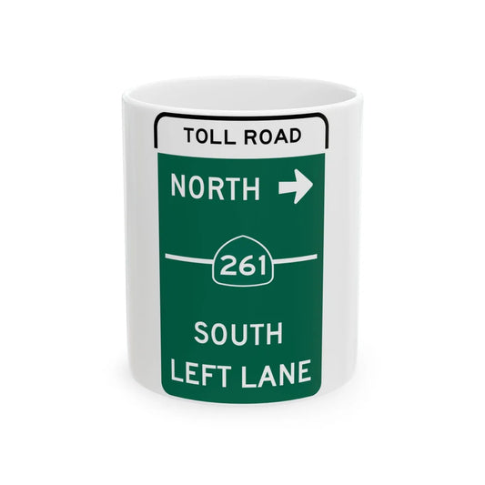 MUTCD-CA G77A Toll (California) (Road Sign) White Coffee Mug 11oz - Go Mug Yourself