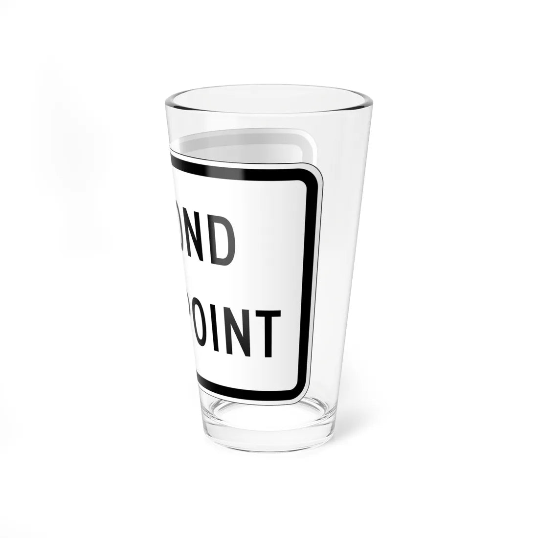MUTCD-CA NEV-R4A (California) (Road Sign) Pint Glass 16oz - Go Mug Yourself