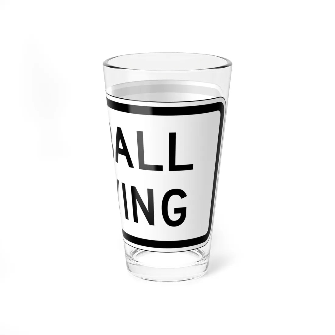 MUTCD-CA PREP-096 (California) (Road Sign) Pint Glass 16oz - Go Mug Yourself
