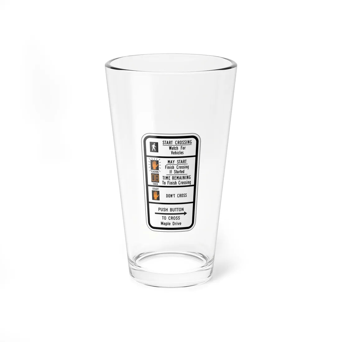 MUTCD-CA R10-3i (California) (Road Sign) Pint Glass 16oz 16oz - Go Mug Yourself