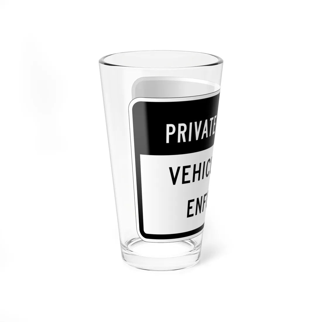 MUTCD-CA R101 Private Property (California) (Road Sign) Pint Glass 16oz - Go Mug Yourself