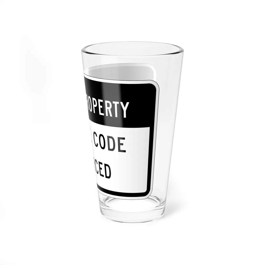 MUTCD-CA R101 Private Property (California) (Road Sign) Pint Glass 16oz - Go Mug Yourself