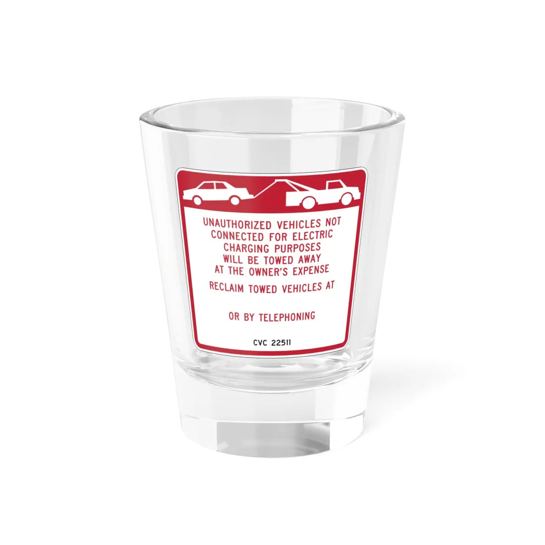 MUTCD-CA R112 (California) (Road Sign) Shot Glass 1.5oz 1.5oz - Go Mug Yourself
