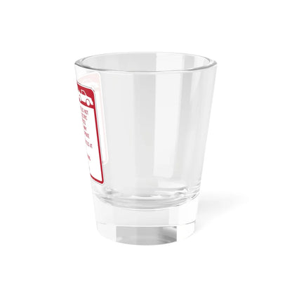 MUTCD-CA R112 (California) (Road Sign) Shot Glass 1.5oz - Go Mug Yourself