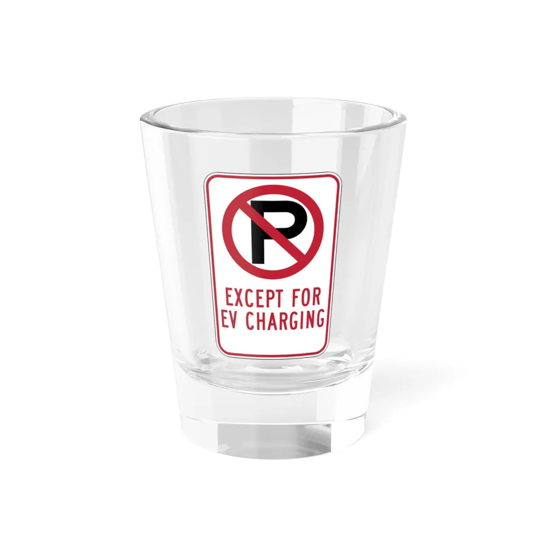 MUTCD-CA R113 (California) (Road Sign) Shot Glass 1.5oz 1.5oz - Go Mug Yourself