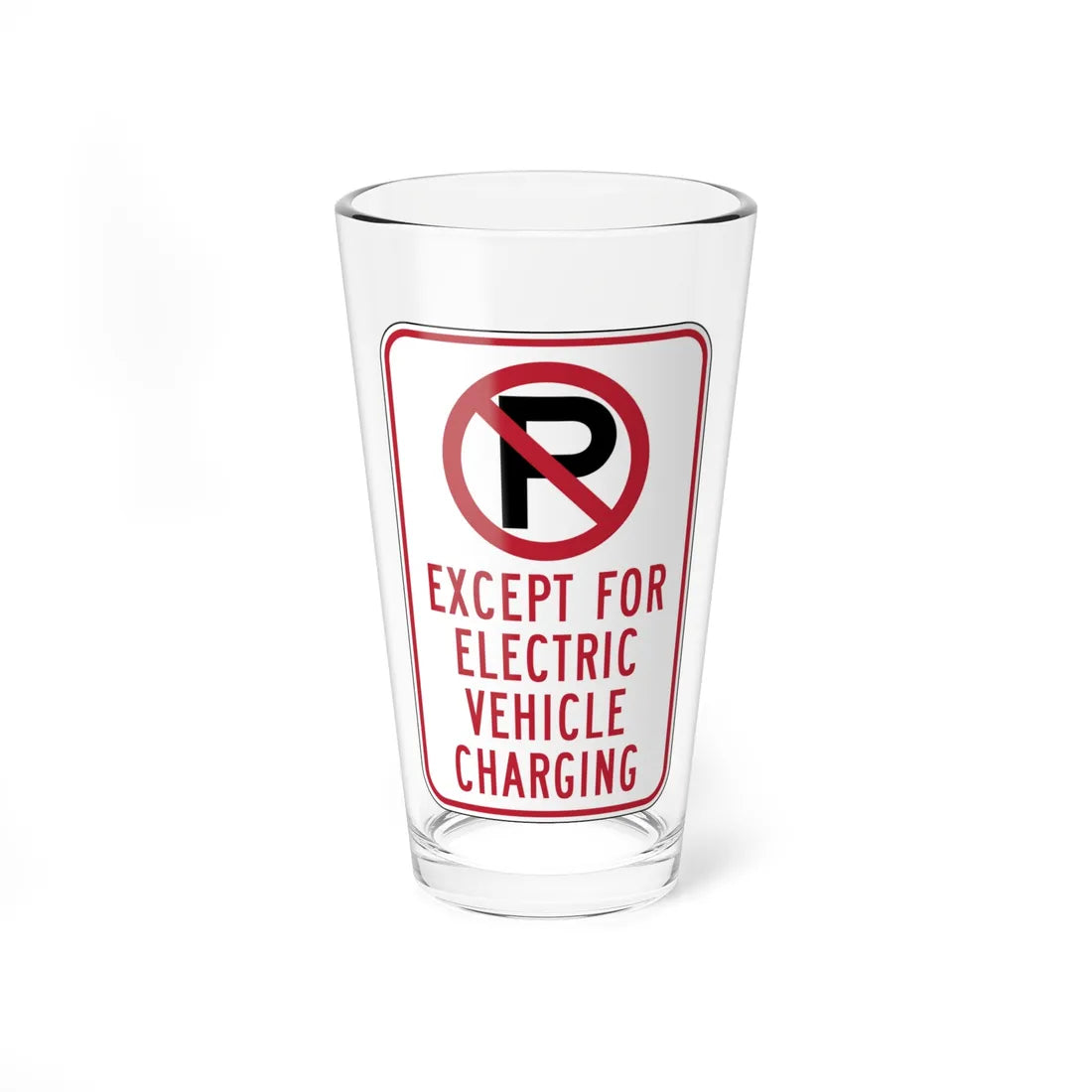 MUTCD-CA R113A (California) (Road Sign) Pint Glass 16oz 16oz - Go Mug Yourself