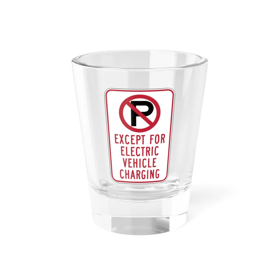 MUTCD-CA R113A (California) (Road Sign) Shot Glass 1.5oz 1.5oz - Go Mug Yourself