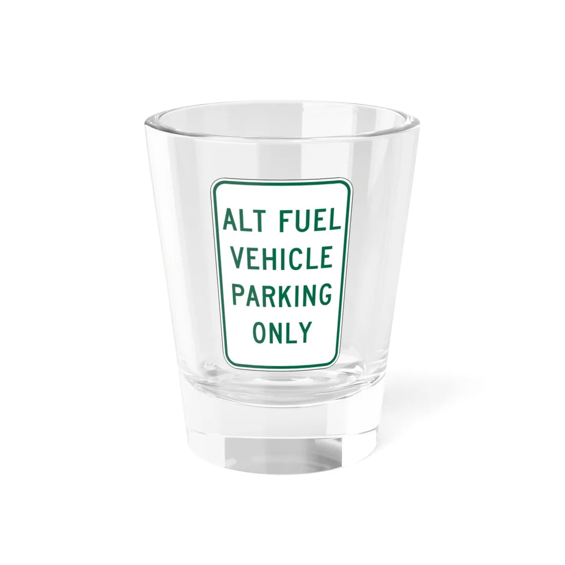 MUTCD-CA R116 (California) (Road Sign) Shot Glass 1.5oz 1.5oz - Go Mug Yourself
